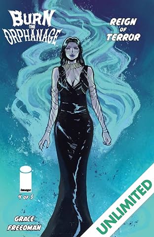 Burn the Orphanage: Reign of Terror #4 (of 5)